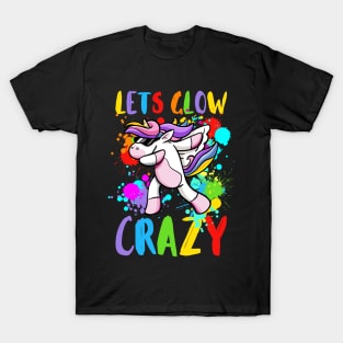 Let's Glow Crazy Glow  crazy Party T-Shirt